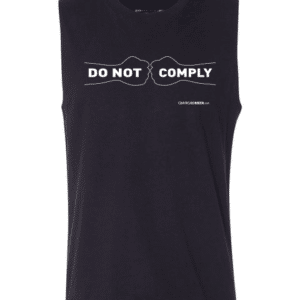 Do Not Comply Sleeveless Muscle Tee