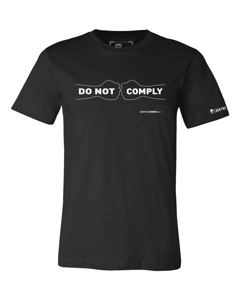 Do Not Comply Tee