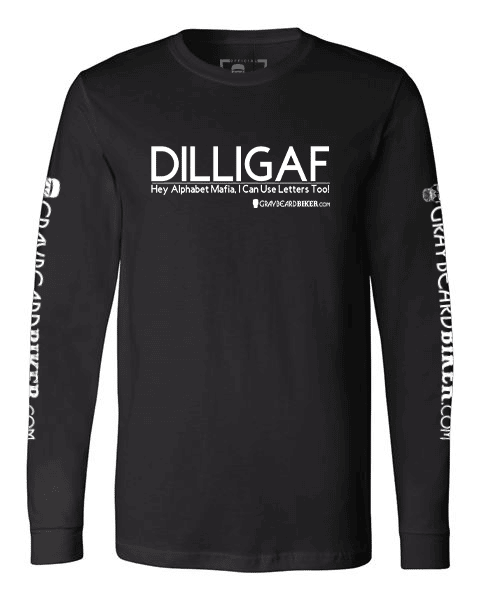 DILLIGAF Long Sleeve Tee