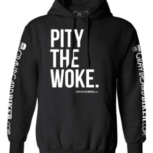 Pity The Woke Hoodie