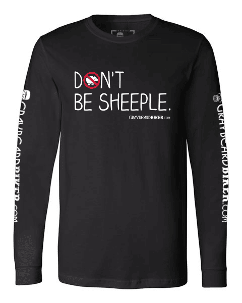 Don’t Be Sheeple Long Sleeve Tee