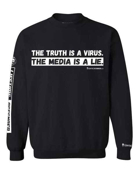 The Truth Is A Virus Sweatshirt