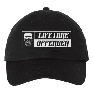 Lifetime Offender Hat