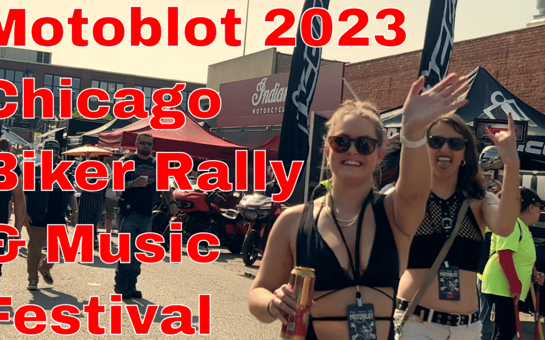 Motoblot 2023 Adventure Blog | 10th Anniversary Biker Rally | Harley Davidson Dealerships in Chicago