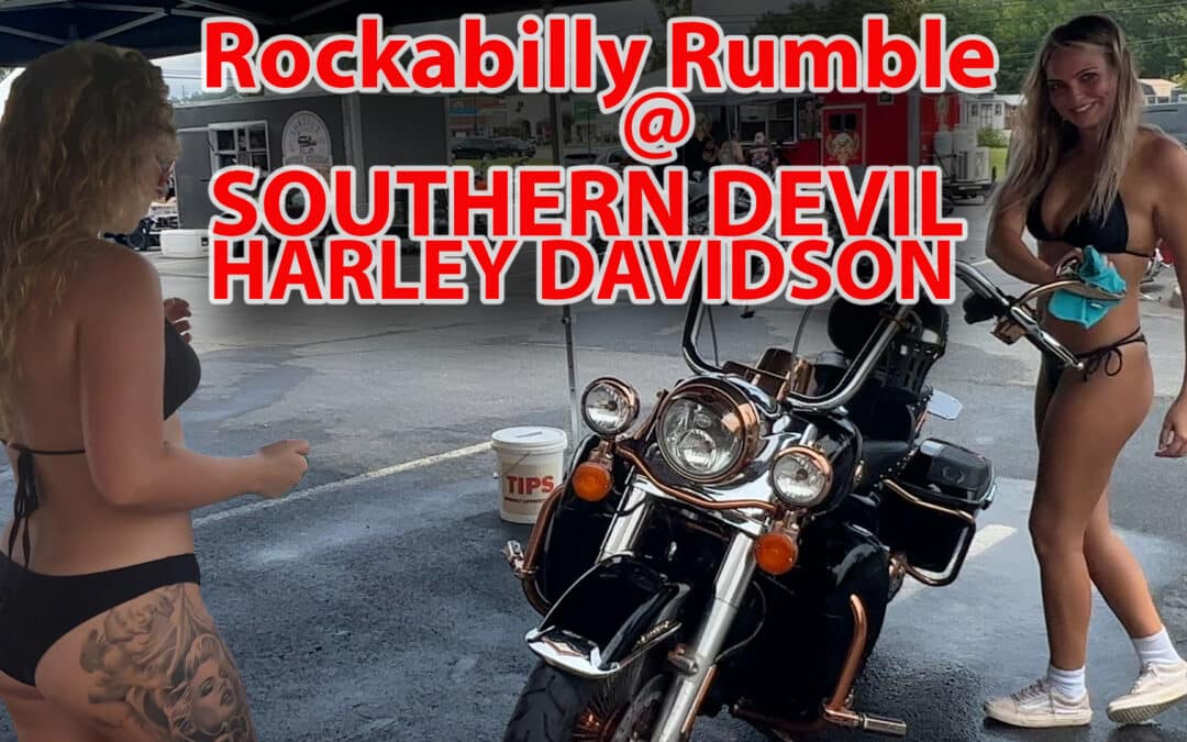 Rockabilly Rumble at Southern Devil Harley Davidson | Bikini Bike Wash, Bike Show, Hot Rod Show, …