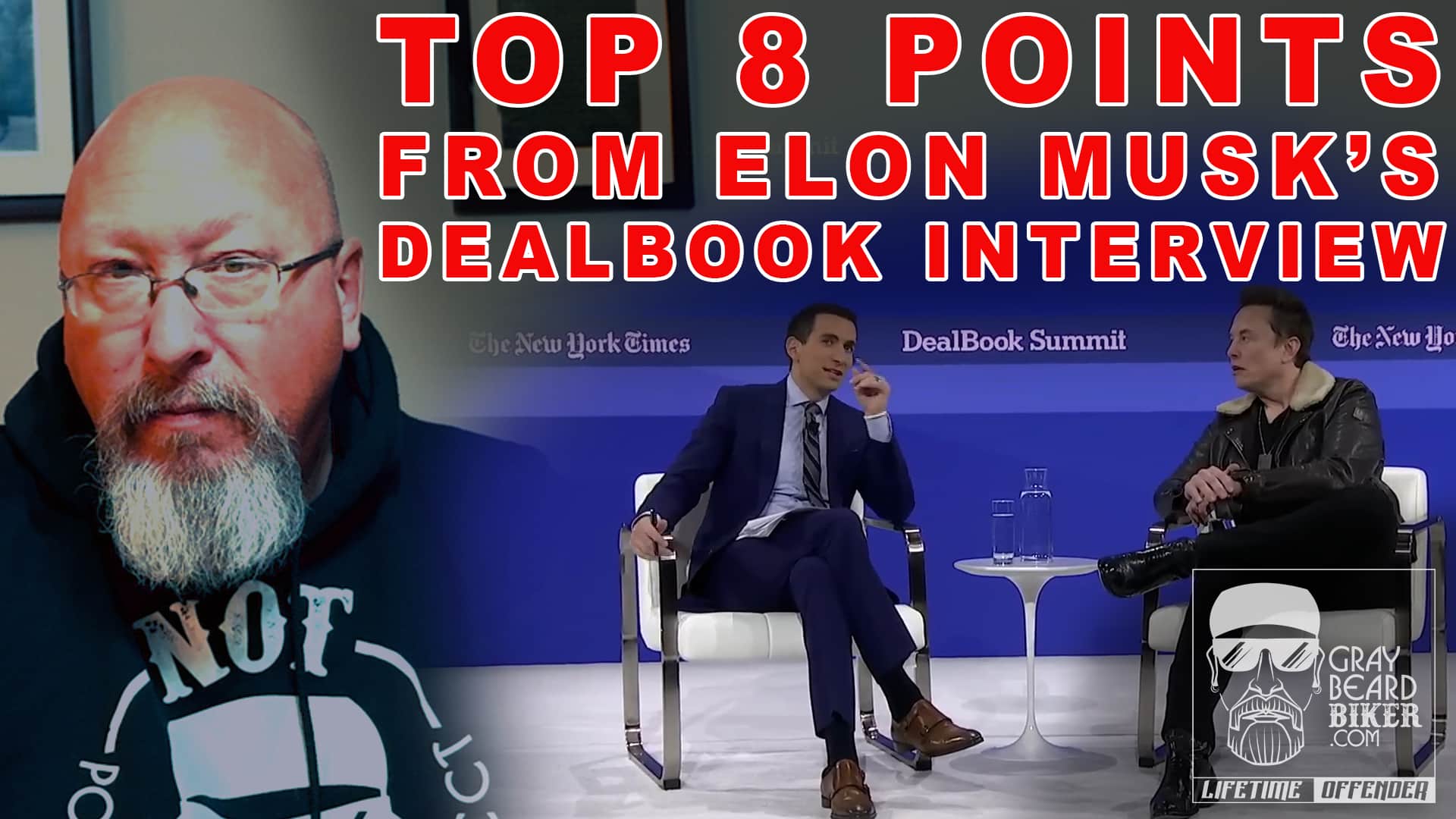 Top 8 Points From Elon Musk’s Dealbook Interview; A Graybeard Biker conversation