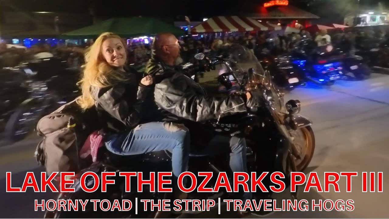 Lake of the Ozarks Part 3: Horny Toad & The Strip with Traveling Hogs Project